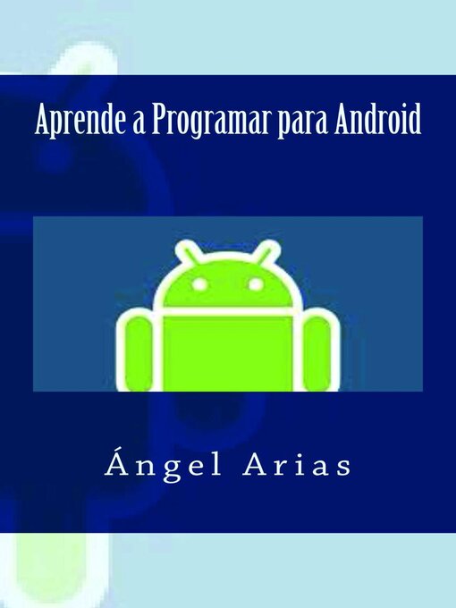 Title details for Aprende a Programar con Android by Ángel Arias - Available